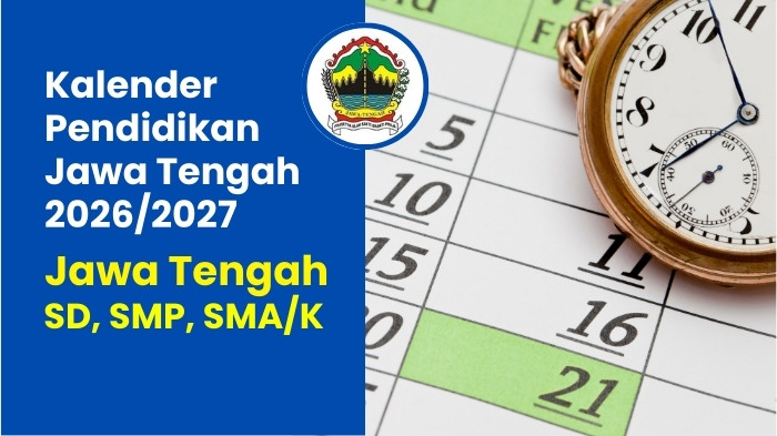 Kalender Pendidikan Jawa Tengah 2026 Lengkap untuk SD, SMP, dan SMA